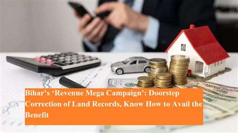 Bihar’s ‘Revenue Mega Campaign’: Doorstep Correction of Land Records ...