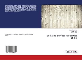 Bulk and Surface Properties of Tin : Nisarg Bhatt: Amazon.in: Books