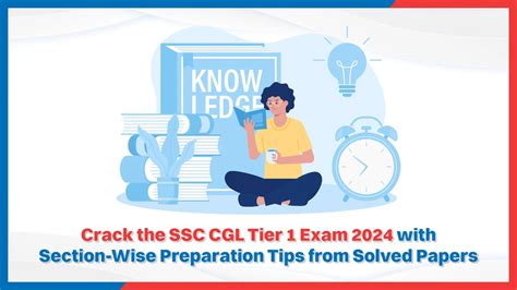Crack the SSC CGL Tier 1 Exam 2024 with Section-Wise Preparation Tips ...