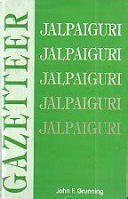 Eastern Bengal and Assam District gazetteers : Jalpaiguri : by J.F ...