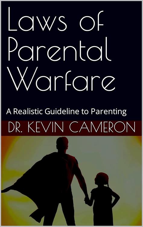 Laws of Parental Warfare: A Realistic Guideline to Parenting eBook ...