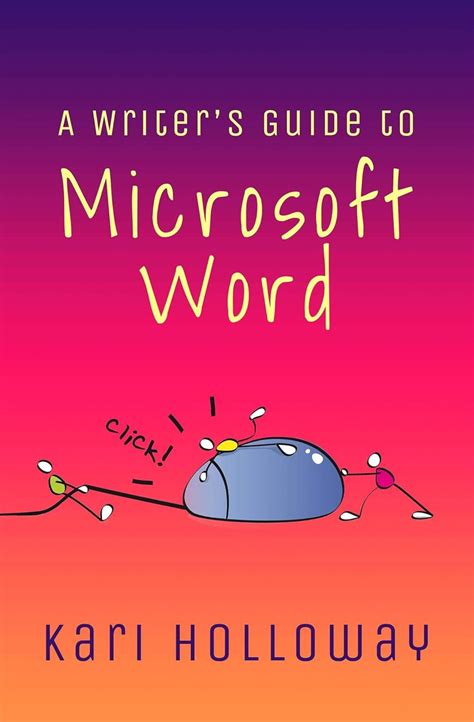 The Writer's Guide to Microsoft Word eBook : Holloway, Kari: Amazon.in ...