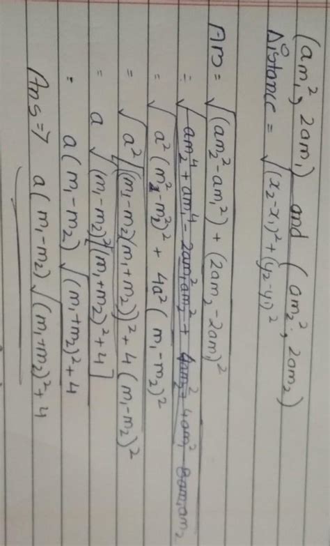distance between the points ( am1² , 2am1 ) , ( am2² ,2am2 ) - Brainly.in