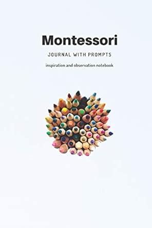Buy Montessori Journal. Blank Lined Journal With Prompts For Teachers ...