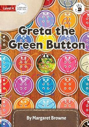 Our Yarning - Greta the Green Button : Browne, Margaret, Garcia, Daniel ...