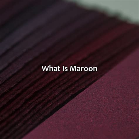 Shades Of Maroon
