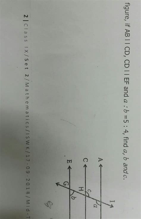 In figure, if AB II CD, CD II EF and a : b =5:4, find a, b and c ...