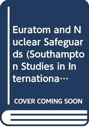 Buy Euratom and Nuclear Safeguards (Southampton Studies in ...