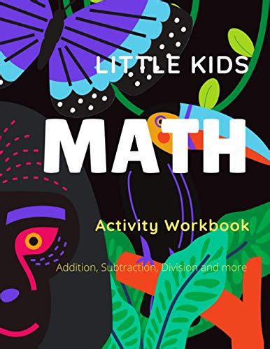 Little Kids Math Activity Workbook: Addition, Subtraction, Division ...