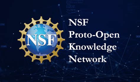 NSF Invests $26.7M in Building the First-Ever Prototype Open Knowledge ...