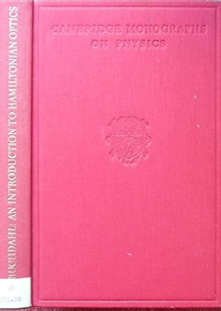 Buy An Introduction to Hamiltonian Optics (Cambridge Monographs on ...