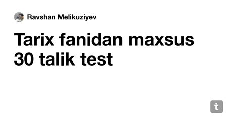 Tarix fanidan maxsus 30 talik test — Teletype