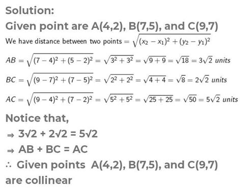 Do the points A(4,2), B(7,5) and C(9,7) form a triangle? Justify ...
