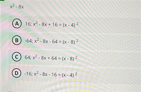 x2-8x16;x2-8x+16=(x-4)2-64;x2-8x-64=(x-8)264;x2-8x+64 | Chegg.com