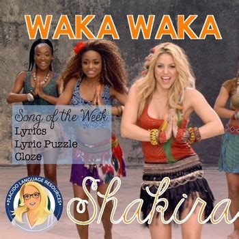 Waka Waka by Shakira Song of the Week Packet by Placido Language Resources