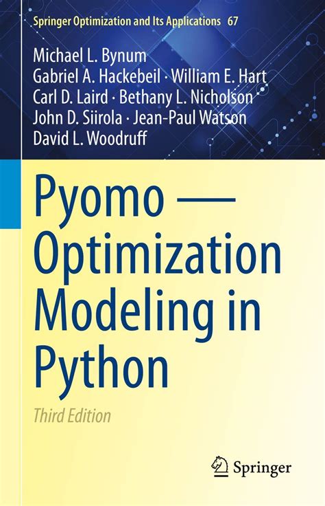 Buy Pyomo - Optimization Modeling in Python: 67 (Springer Optimization ...