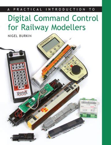 Practical Introduction to Digital Command Control for Railway Modellers ...