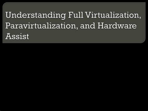 Full Virtualization Paravirtualization 的图像结果