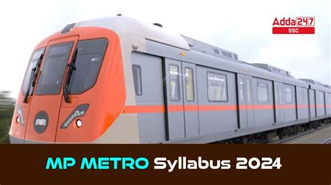 MP Metro Syllabus 2024, Exam Pattern, Download PDF