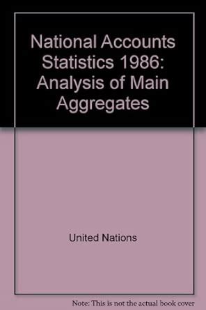 Buy National accounts statistics: analysis of main aggregates, 1986 ...