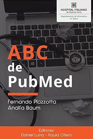 ABC de PubMed (Spanish Edition) eBook : Plazzotta, Fernando, Baum ...
