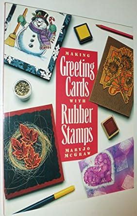 Buy Making Greeting Cards with Rubber Stamps Book Online at Low Prices ...