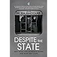 Despite the State: Why India Lets Its People Down and How They Cope ...