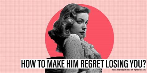 you ll regret losing me quotes