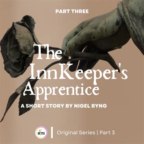The Innkeeper’s Apprentice – Pt. 3 – Helping You To Succeed