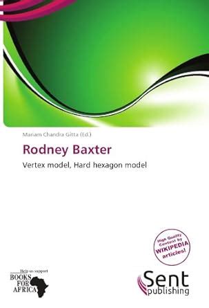 Buy Rodney Baxter: Vertex model, Hard hexagon model Book Online at Low ...