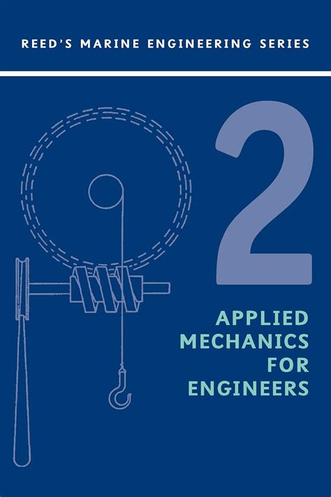 Buy Applied Mechanics for Engineers #2: v. 2 (Reed's Marine Engineering ...