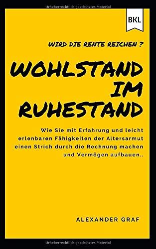 Buy Wohlstand im Ruhestand: Wie Sie der Altersarmut einen Strich durch ...