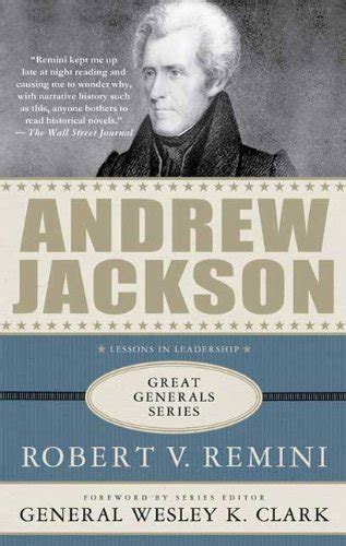 Andrew Jackson: Lessons in Leadership (Great Generals) eBook : Remini ...