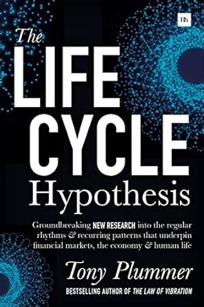 The Life Cycle Hypothesis: Groundbreaking new research into the regular ...