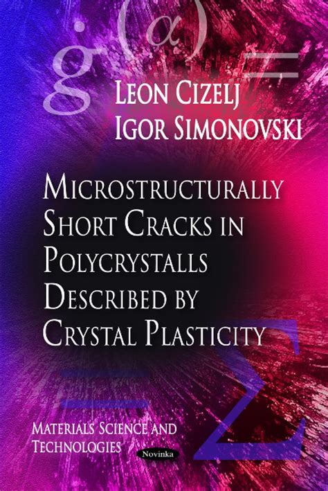 Microstructurally Short Cracks in Polycrystals Described by Crystal ...