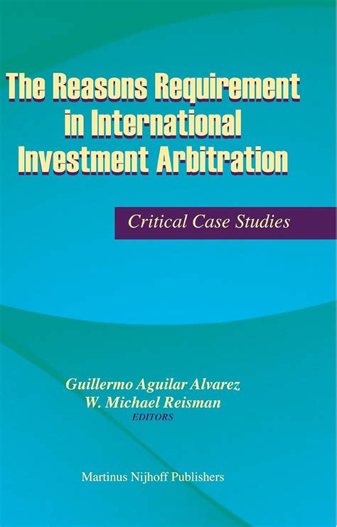 Buy The Reasons Requirement in International Investment Arbitration ...