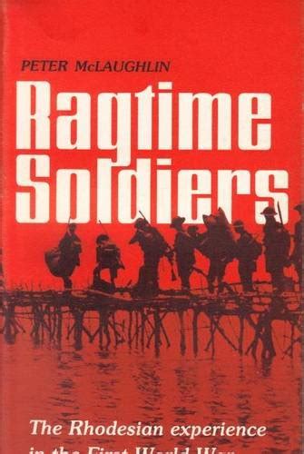 Buy Ragtime Soldiers: Rhodesian Experience in World War One Book Online ...