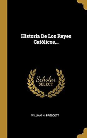 Buy Historia De Los Reyes Católicos... Book Online at Low Prices in ...