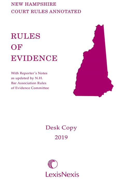 New Hampshire Rules of Evidence Desk Copy, 2019 Edition : Publisher's ...