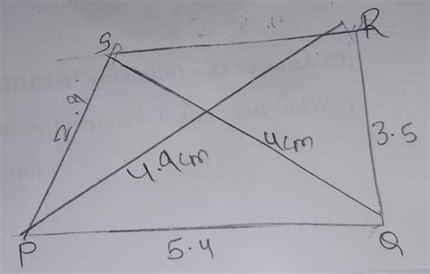 4. Draw a quadrilateral PQRS in which PQ = 5.4 cm, QR = 3.5 cm, PS = 2. ...