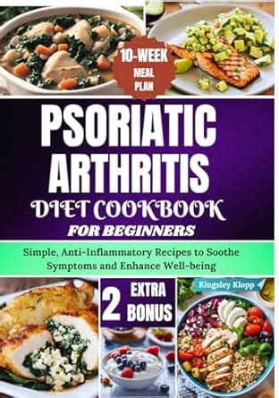 Buy Psoriatic Arthritis Diet Cookbook for Beginners: Simple, Anti ...