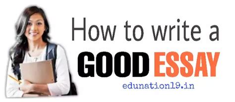 How to write a good essay - edunation19