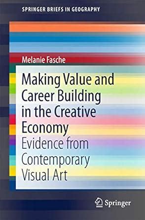 Buy Making Value and Career Building in the Creative Economy: Evidence ...
