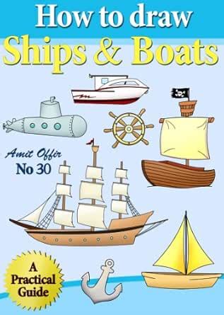How to Draw Ships and Boats (How to Draw Comics and Cartoon Characters ...