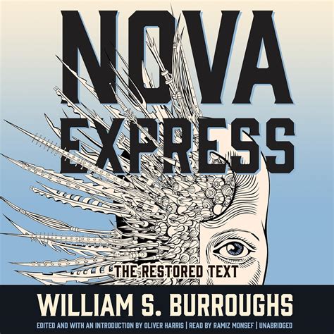 Nova Express: The Restored Text: 3 (Nova Trilogy) : Burroughs, William ...