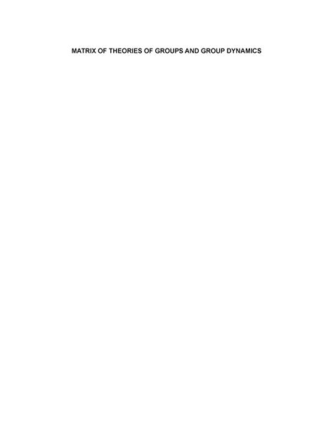 Matrix OF Theories OF Groups AND Group Dynamics - MATRIX OF THEORIES OF ...