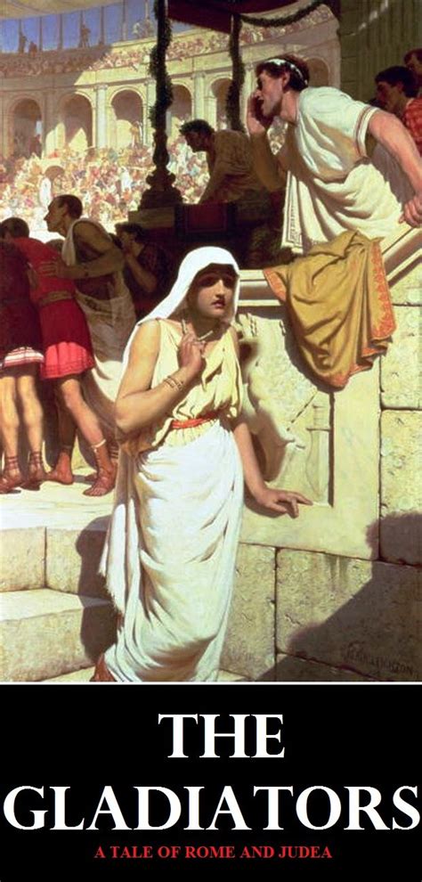 The Gladiators A Tale Of Rome And Judea eBook : Whyte-Melville, George ...