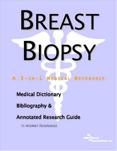 Buy Breast Biopsy Ferences: A Medical Dictionary, Bibliography, And ...