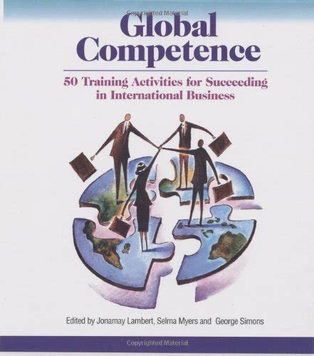 Buy Global Competence: 50 Training Activities for Succeeding in ...