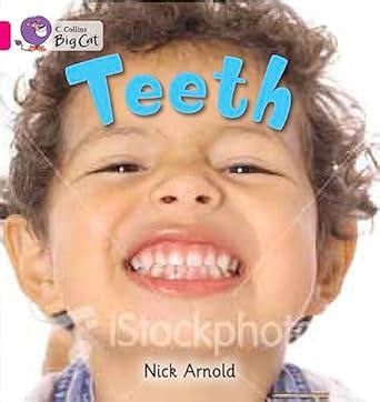 Teeth: Pink A/ Band 1A (Collins Big Cat) : Arnold, Nick: Amazon.in: Books